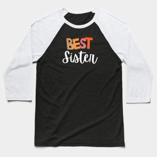 Best sister ever-bff Baseball T-Shirt